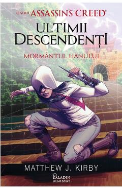 Assassin's Creed. Ultimii descendenti - Matthew J. Kirby
