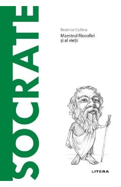 Descopera Filosofia. Socrate - Beatrice Collina