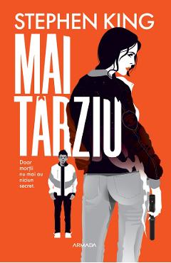 Mai tarziu - Stephen King
