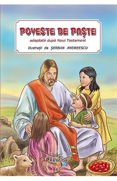 Poveste de Paste. Adaptata dupa Noul Testament
