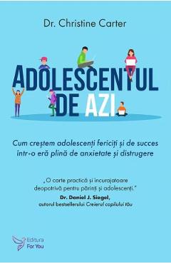 Adolescentul de azi - Christine Carter