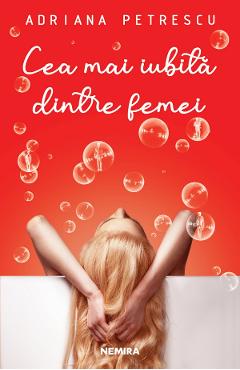 Cea mai iubita dintre femei - Adriana Petrescu
