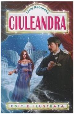 Ciuleandra - Liviu Rebreanu