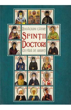 Rugaciuni catre Sfintii Doctori cei fara de arginti