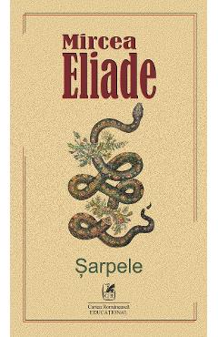 Sarpele - Mircea Eliade