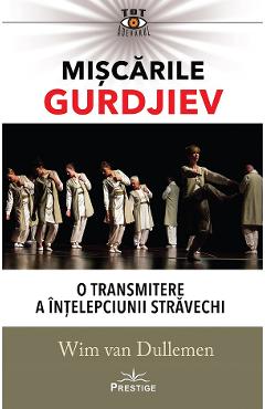 Miscarile Gurdjiev - Wim Van Dullemen