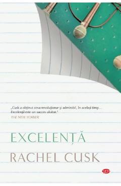 Excelenta - Rachel Cusk