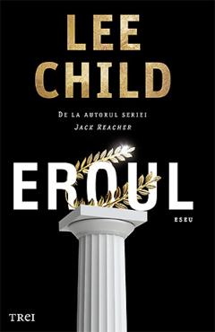 Eroul - Lee Child
