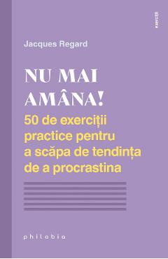 Nu mai amana! - Jacques Regard