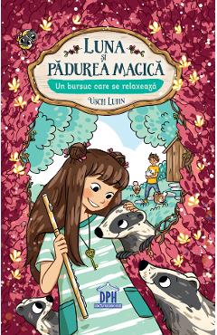 Luna si padurea magica. Un bursuc care se relaxeaza Vol.6 - Usch Luhn