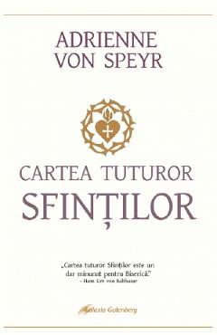 Cartea tuturor sfintilor - Adrienne von Speyr