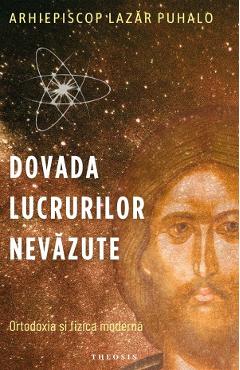 Dovada lucrurilor nevazute - Lazar Puhalo