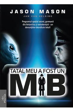 Tatal meu a fost un MiB Vol.1 - Jason Mason