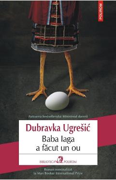 Baba Iaga a facut un ou - Dubravka Ugresic