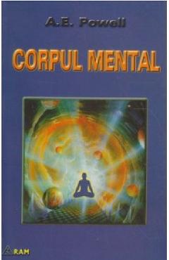Corpul mental - A. E. Powell