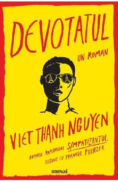 Devotatul - Viet Thanh Nguyen