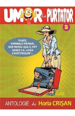 Umor la purtator Vol.3 - Horia Crisan