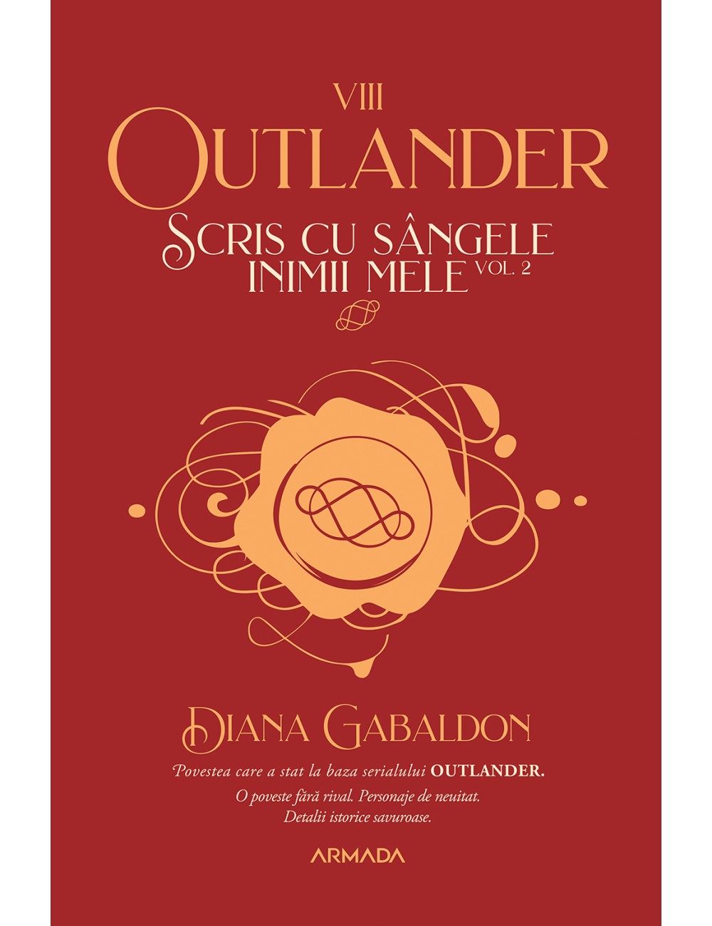 Scris cu sângele inimii mele vol. 2 (Seria OUTLANDER partea a VIII-a)