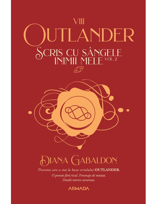 Scris cu sângele inimii mele vol. 2 (Seria OUTLANDER partea a VIII-a)