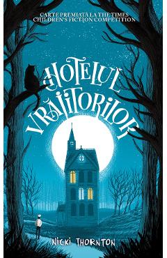 Hotelul vrajitorilor - Nicki Thornton