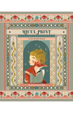 Micul Print - Antoine de Saint-Exupery