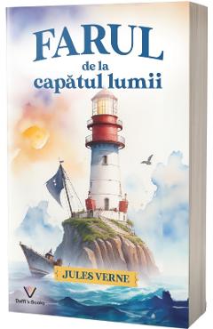 Farul de la capatul lumii - Jules Verne