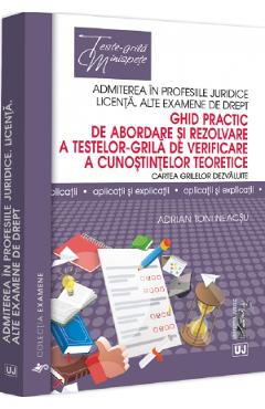 Ghid practic de abordare si rezolvare a testelor-grila de verificare a cunostintelor teoretice - Toni Adrian Neacsu