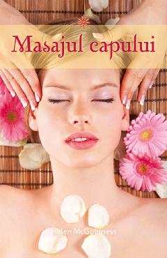 Masajul capului - Helen McGuinness