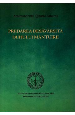 Predarea desavarsita duhului mantuirii - Zaharia Zaharou