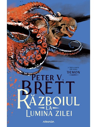 Războiul la lumina zilei (Seria DEMON partea a III-a)