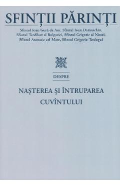 Sfintii Parinti despre nasterea si intruparea Cuvintului