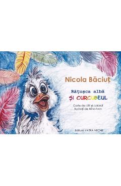 Ratusca alba si curcubeul - Nicola Baciut