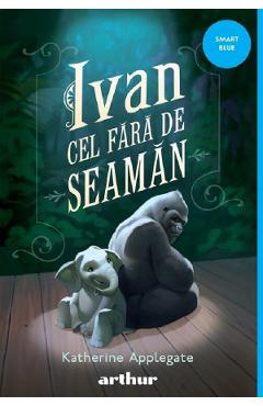 Ivan cel Fara de Seaman - Katherine Applegate