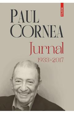 Jurnal (1933-2017) - Paul Cornea