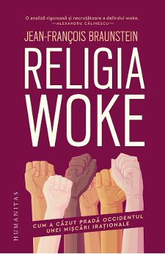 Religia woke -  Jean-Francois Braunstein