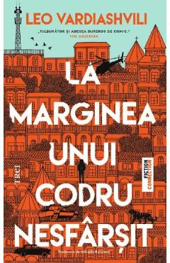 La marginea unui codru nesfarsit - Leo Vardiashvili