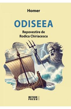 Odiseea. Repovestire de Rodica Chiriacescu - Homer