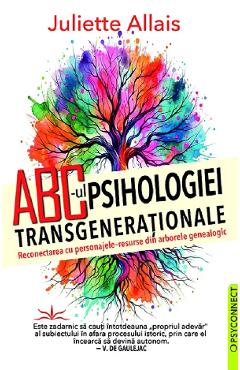 ABC-ul psihologiei transgenerationale - Juliette Allais