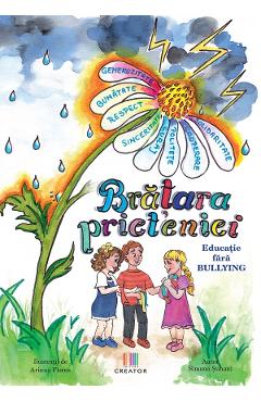 Bratara prieteniei. Educatie fara bullying - Simona Suhani