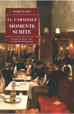 Momente. Schite - I.L. Caragiale
