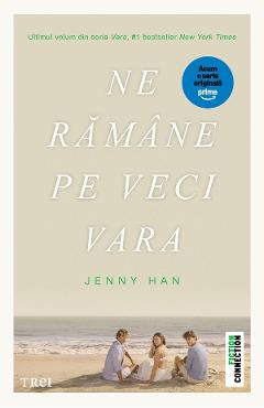 Ne ramane pe veci vara. Seria Vara Vol.3 Coperta film (Editie tie-in) - Jenny Han