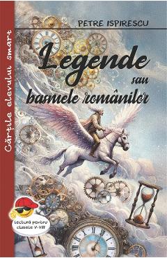 Legende sau basmele romanilor - Petre Ispirescu