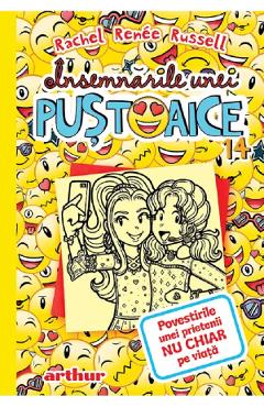 Insemnarile unei pustoaice Vol.14: Povestirile unei prietenii nu chiar pe viata - Rachel Renee Russell