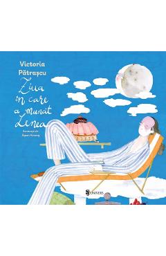 Ziua in care a muncit lenea - Victoria Patrascu
