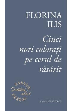 Cinci nori colorati pe cerul de rasarit - Florina Ilis