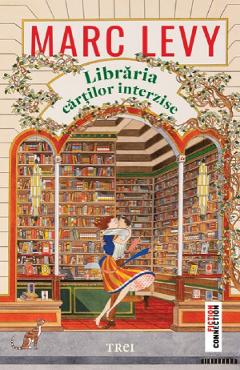 Libraria cartilor interzise - Marc Levy