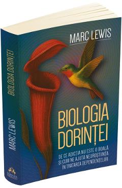 Biologia dorintei - Marc Lewis