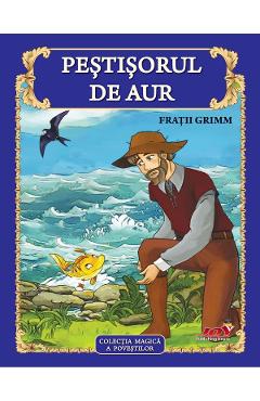 Pestisorul de Aur - Fratii Grimm