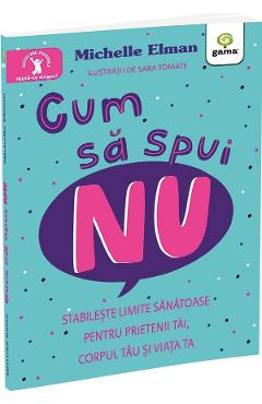 Cum sa spui nu - Michelle Elman
