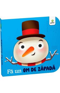 Fa un om de zapada. Carti cu ochisori